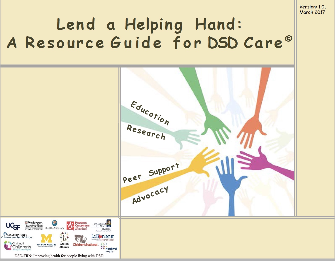 In the Lend a Helping Hand: Resource Guide for DSD Care, you can find. 